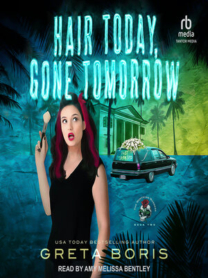 cover image of Hair Today, Gone Tomorrow